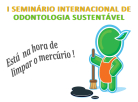 Apliquim Brasil Recicle participa do I Seminário Internacional de Odontologia Sustentável